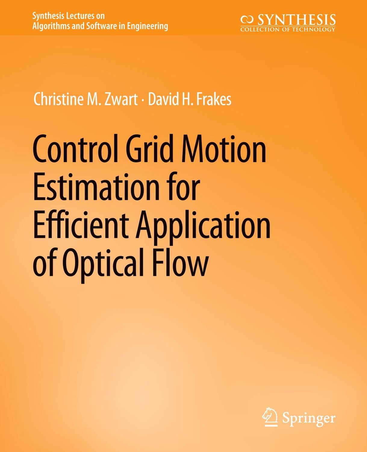 Cover: 9783031003929 | Control Grid Motion Estimation for Efficient Application of Optical...