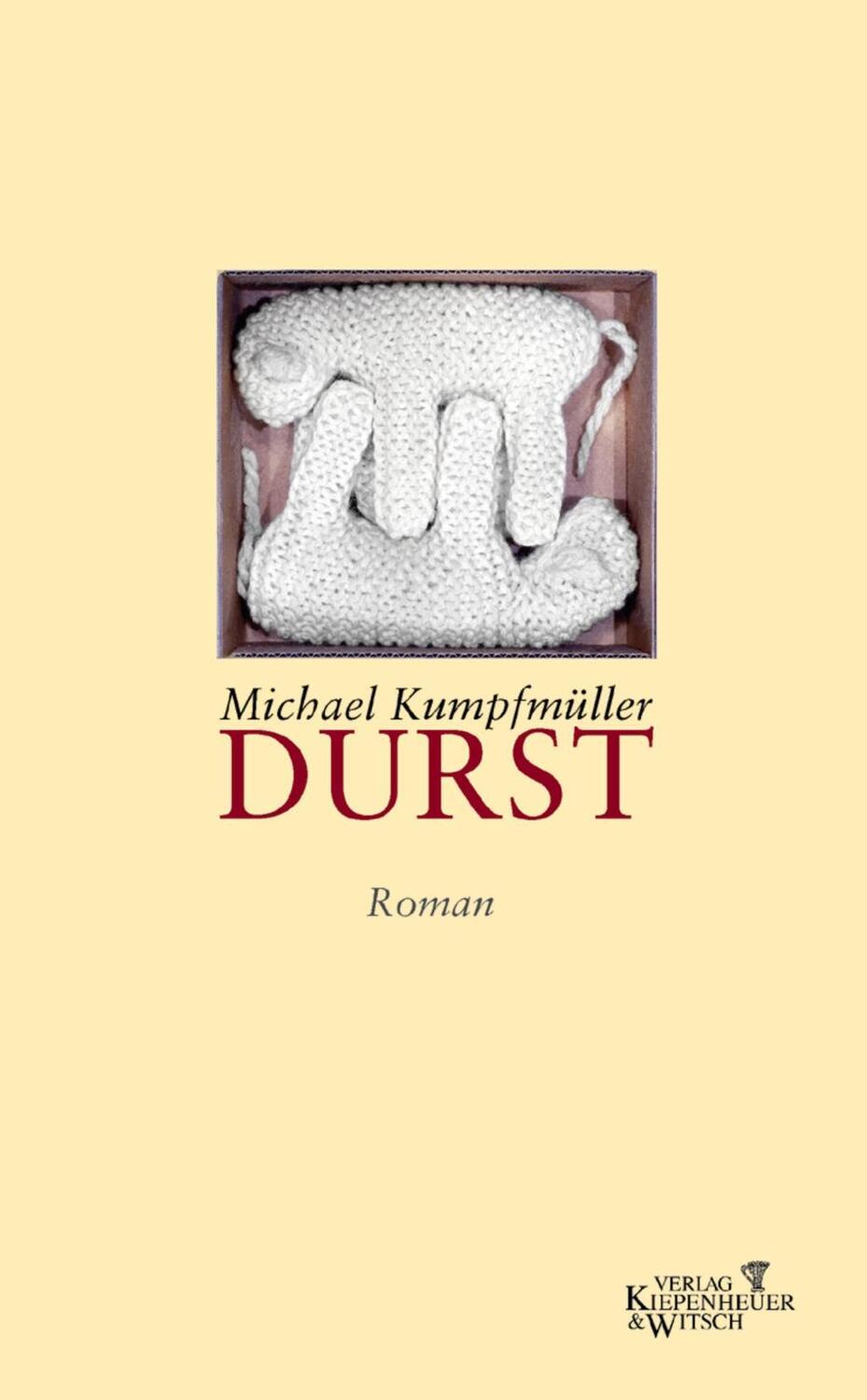 Cover: 9783462033168 | Durst | Roman | Michael Kumpfmüller | Buch | 207 S. | Deutsch | 2003