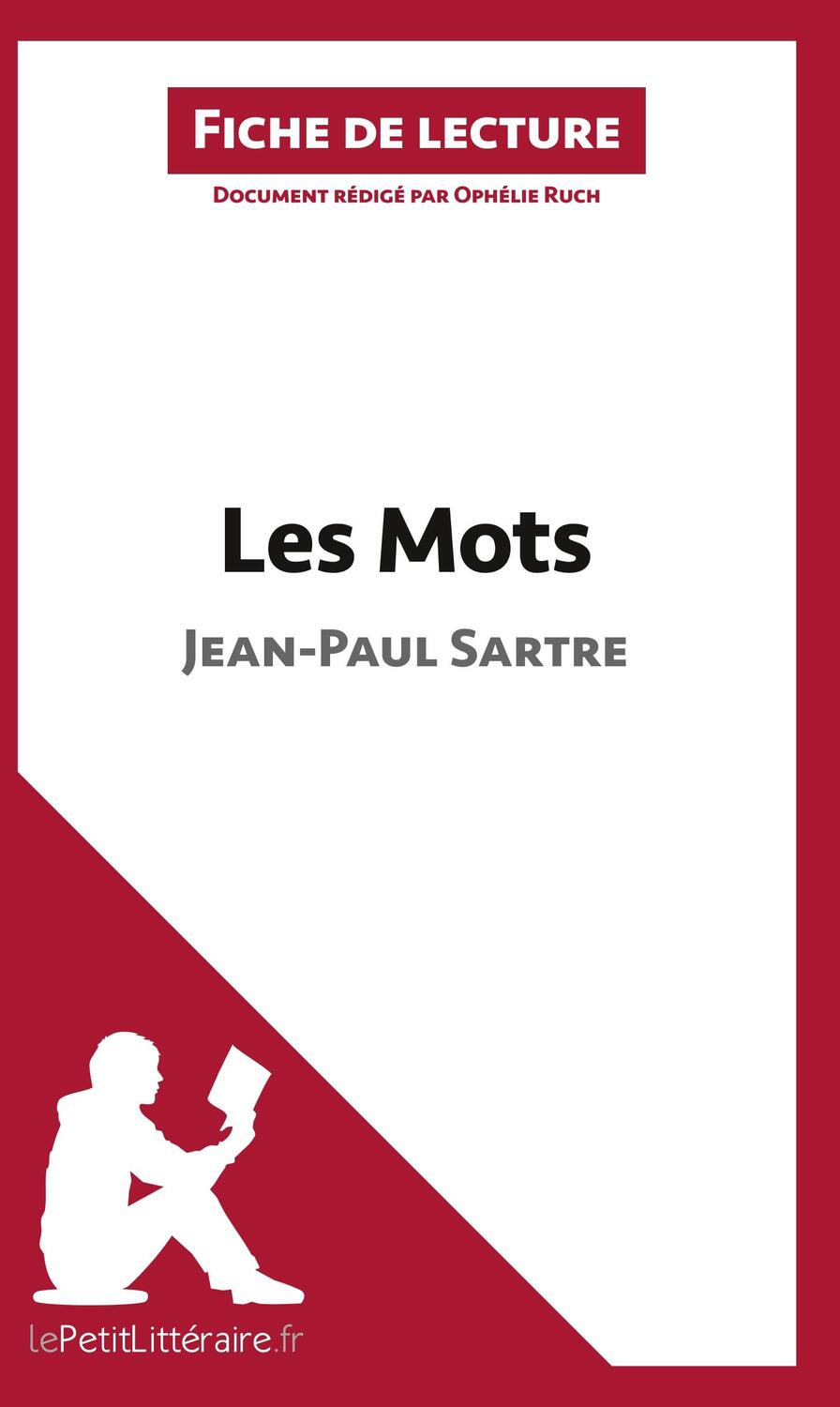 Cover: 9782806230522 | Les Mots de Jean-Paul Sartre (Fiche de lecture) | Ophélie Ruch | Buch