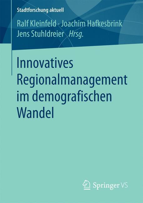 Cover: 9783658149567 | Innovatives Regionalmanagement im demografischen Wandel | Taschenbuch