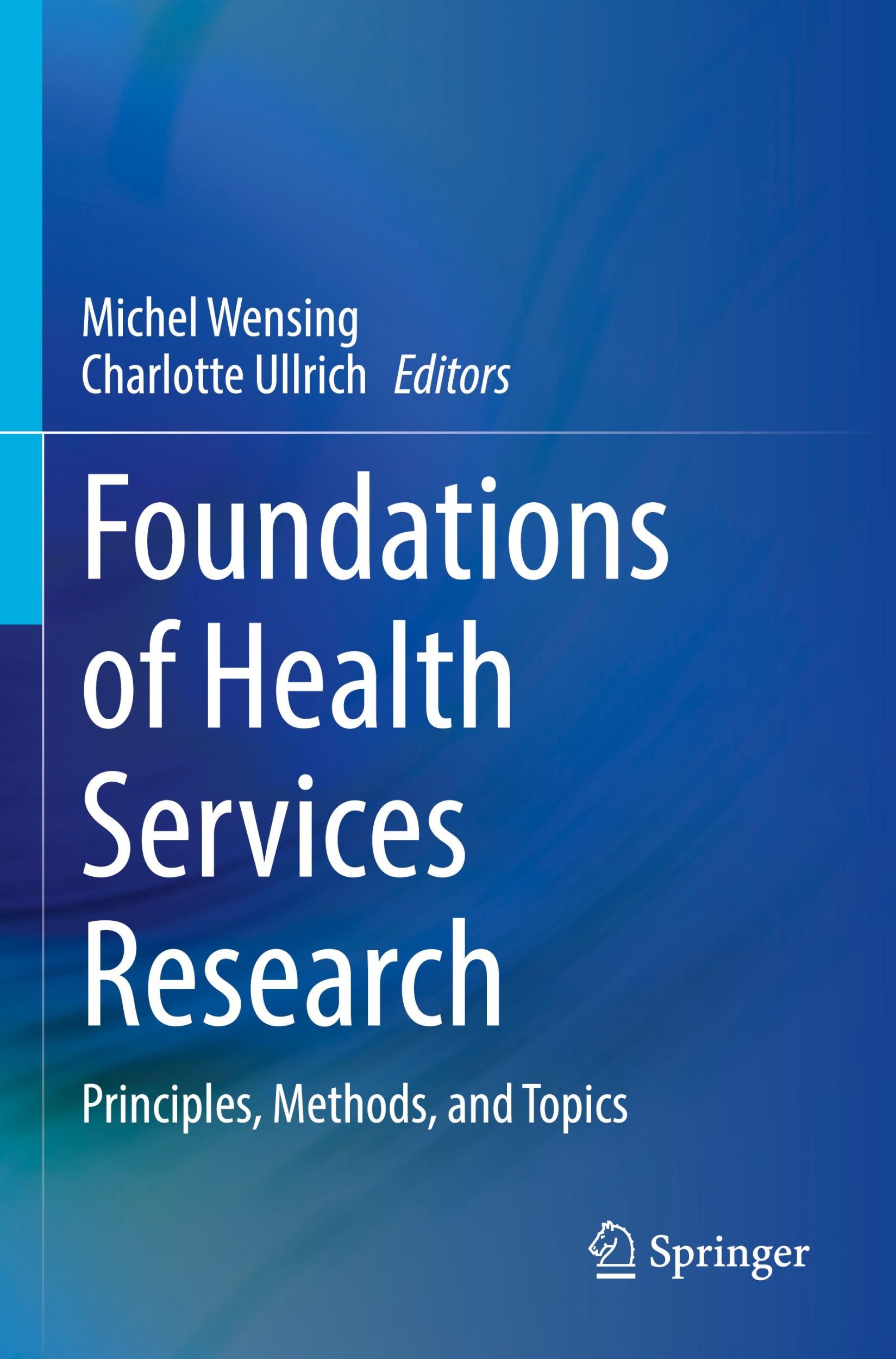 Cover: 9783031300004 | Foundations of Health Services Research | Charlotte Ullrich (u. a.)