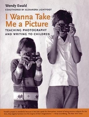 Cover: 9780807031414 | I Wanna Take Me a Picture | Wendy Ewald (u. a.) | Taschenbuch | 2002