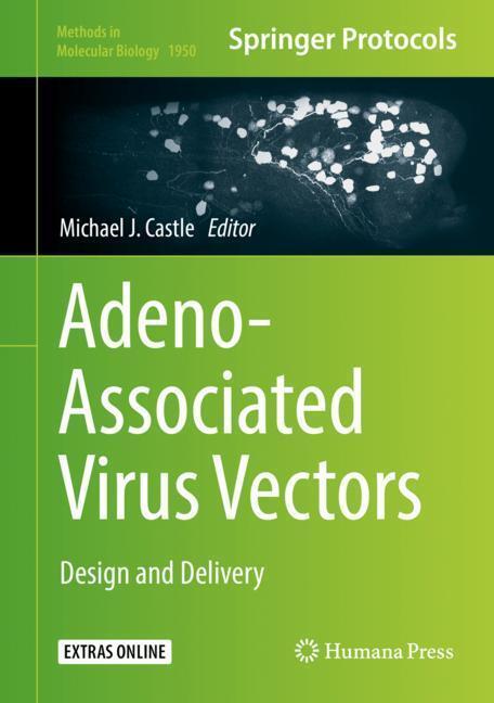 Cover: 9781493991389 | Adeno-Associated Virus Vectors | Design and Delivery | Castle | Buch