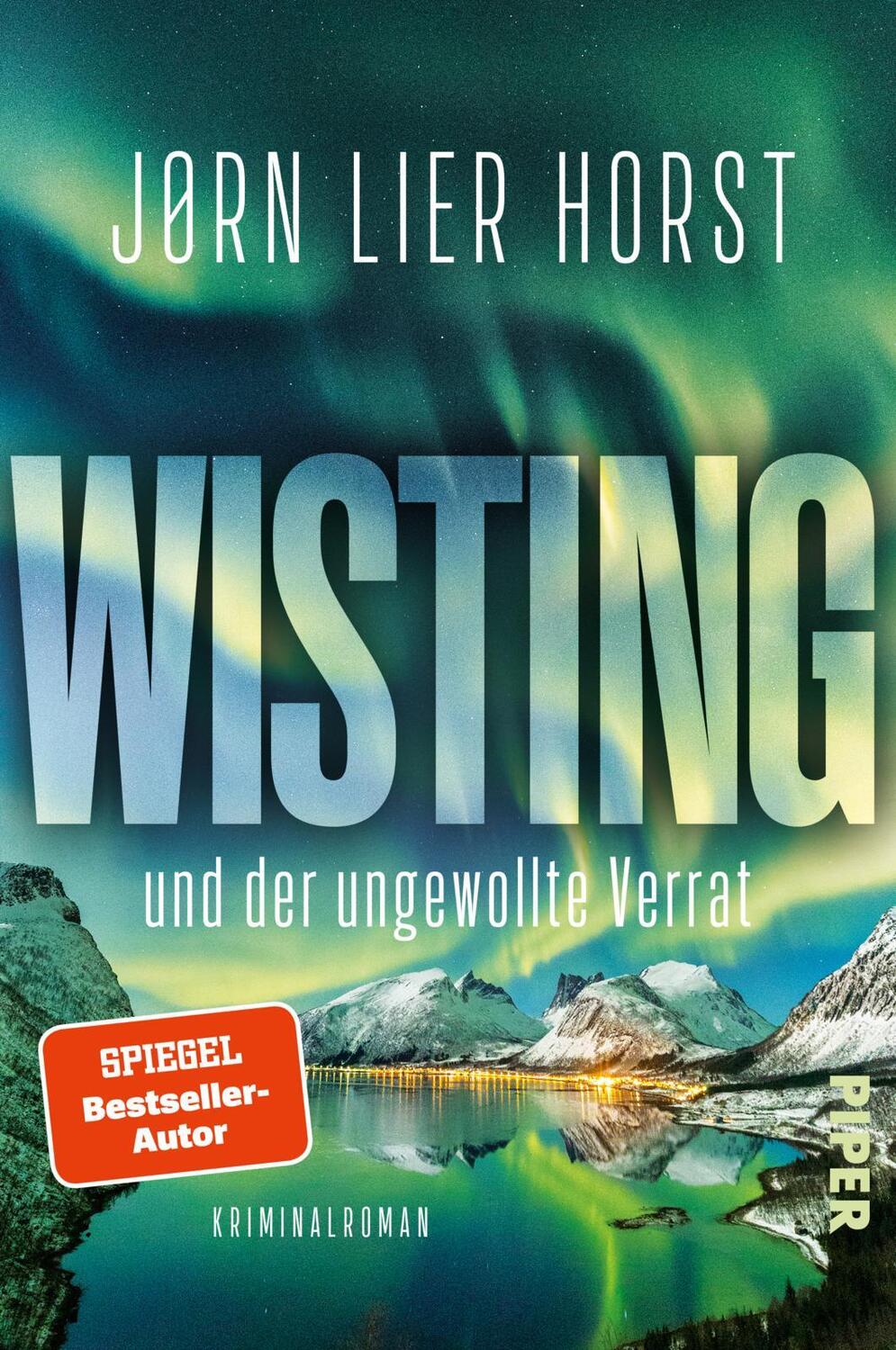 Cover: 9783492064064 | Wisting und der ungewollte Verrat | Jørn Lier Horst | Taschenbuch