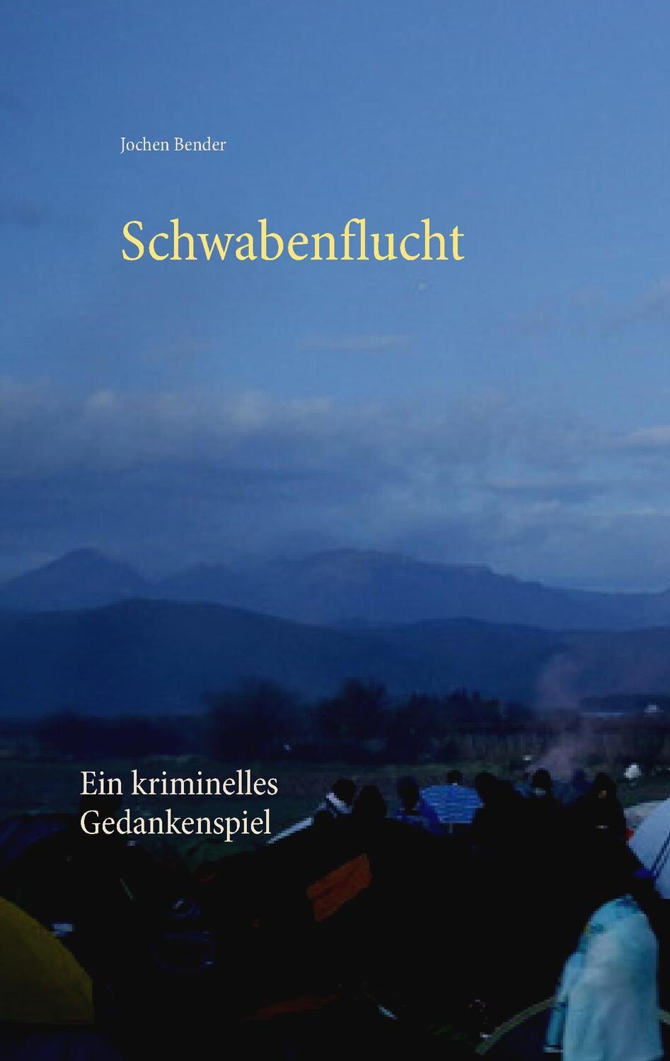 Cover: 9783744815567 | Schwabenflucht | Ein kriminelles Gedankenspiel | Jochen Bender | Buch