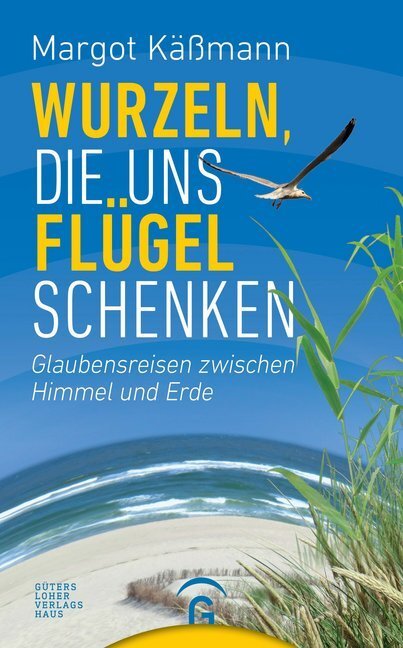 Cover: 9783579087108 | Wurzeln, die uns Flügel schenken | Margot Käßmann | Buch | 128 S.
