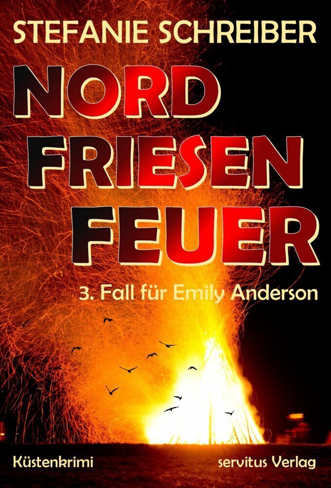 Cover: 9783966080316 | Nordfriesenfeuer | 3. Fall für Emily Anderson | Stefanie Schreiber