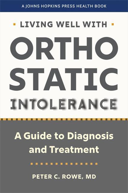 Cover: 9781421450254 | Living Well with Orthostatic Intolerance | Peter C Rowe | Taschenbuch