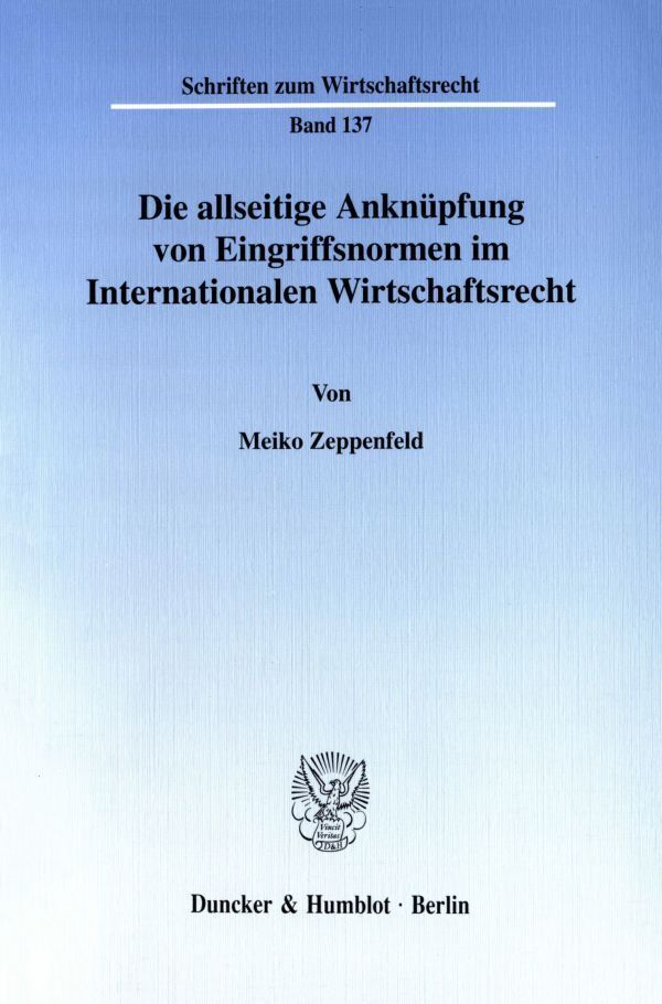 Cover: 9783428104079 | Die allseitige Anknüpfung von Eingriffsnormen im Internationalen...