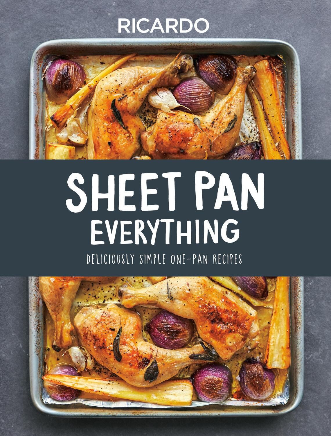 Cover: 9780525610519 | Sheet Pan Everything: Deliciously Simple One-Pan Recipes | Larrivee