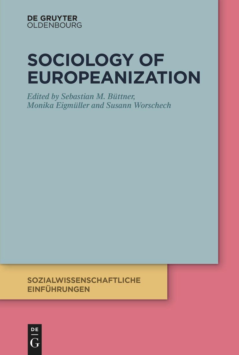 Cover: 9783110673623 | Sociology of Europeanization | Sozialwissenschaftliche Einführungen 3