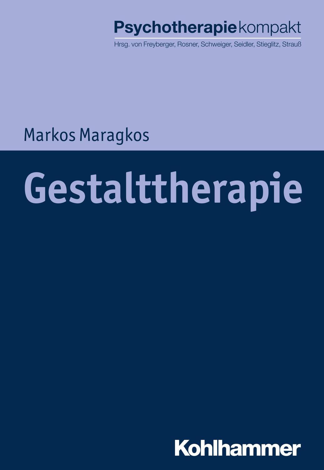 Cover: 9783170286955 | Gestalttherapie | Markos Maragkos | Taschenbuch | Deutsch | 2016