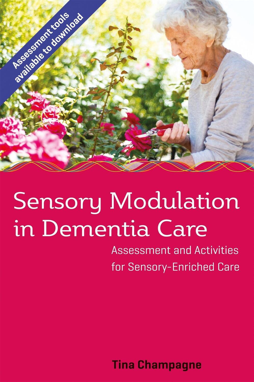 Cover: 9781785927331 | Sensory Modulation in Dementia Care | Tina Champagne | Taschenbuch