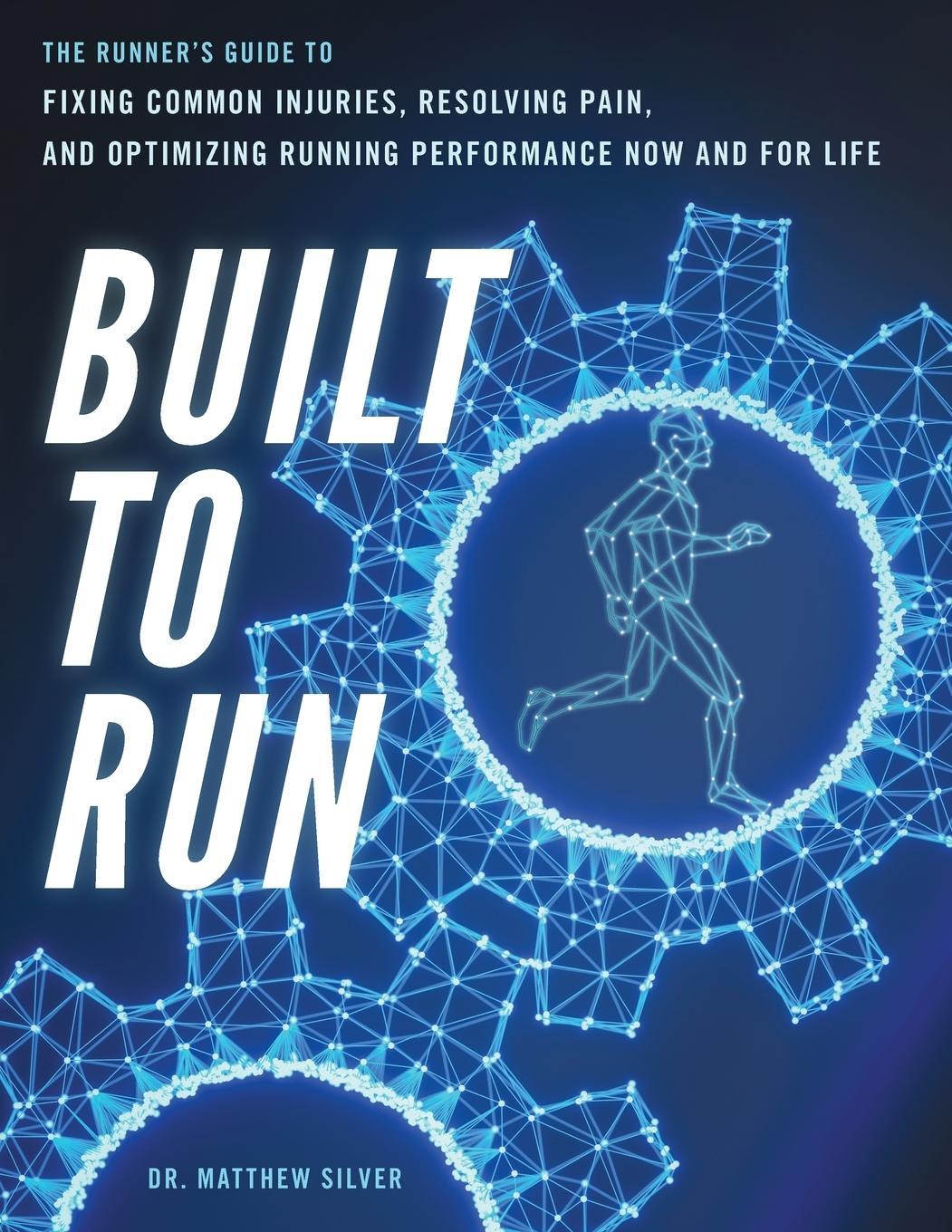 Cover: 9798218355135 | Built To Run | Matthew D Silver | Taschenbuch | Paperback | Englisch