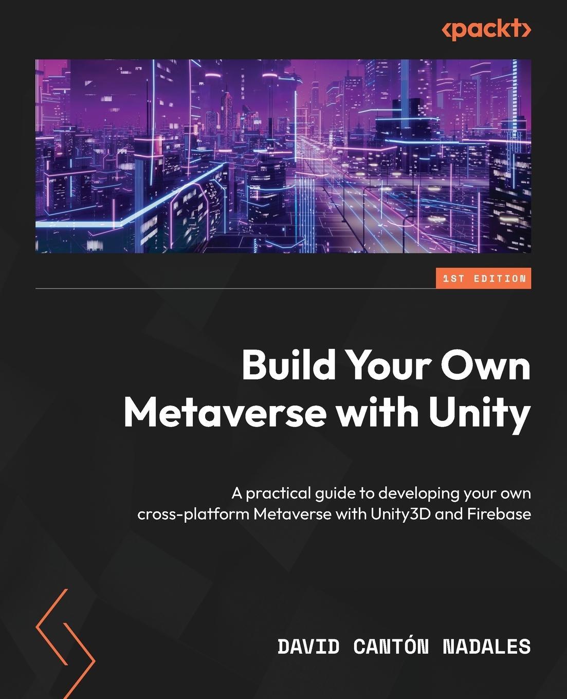 Cover: 9781837631735 | Build Your Own Metaverse with Unity | David Cantón Nadales | Buch