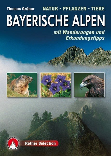 Cover: 9783763330461 | Rother Selection Bayerische Alpen | Thomas Grüner | Taschenbuch | 2012