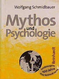 Cover: 9783497014811 | Mythos und Psychologie | Jubiläumsausgabe. | Wolfgang Schmidbauer
