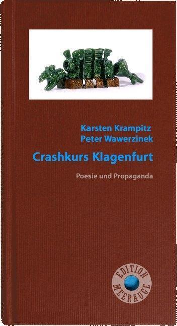 Cover: 9783708404219 | Crashkurs Klagenfurt | Poesie und Propaganda, Edition Meerauge 5