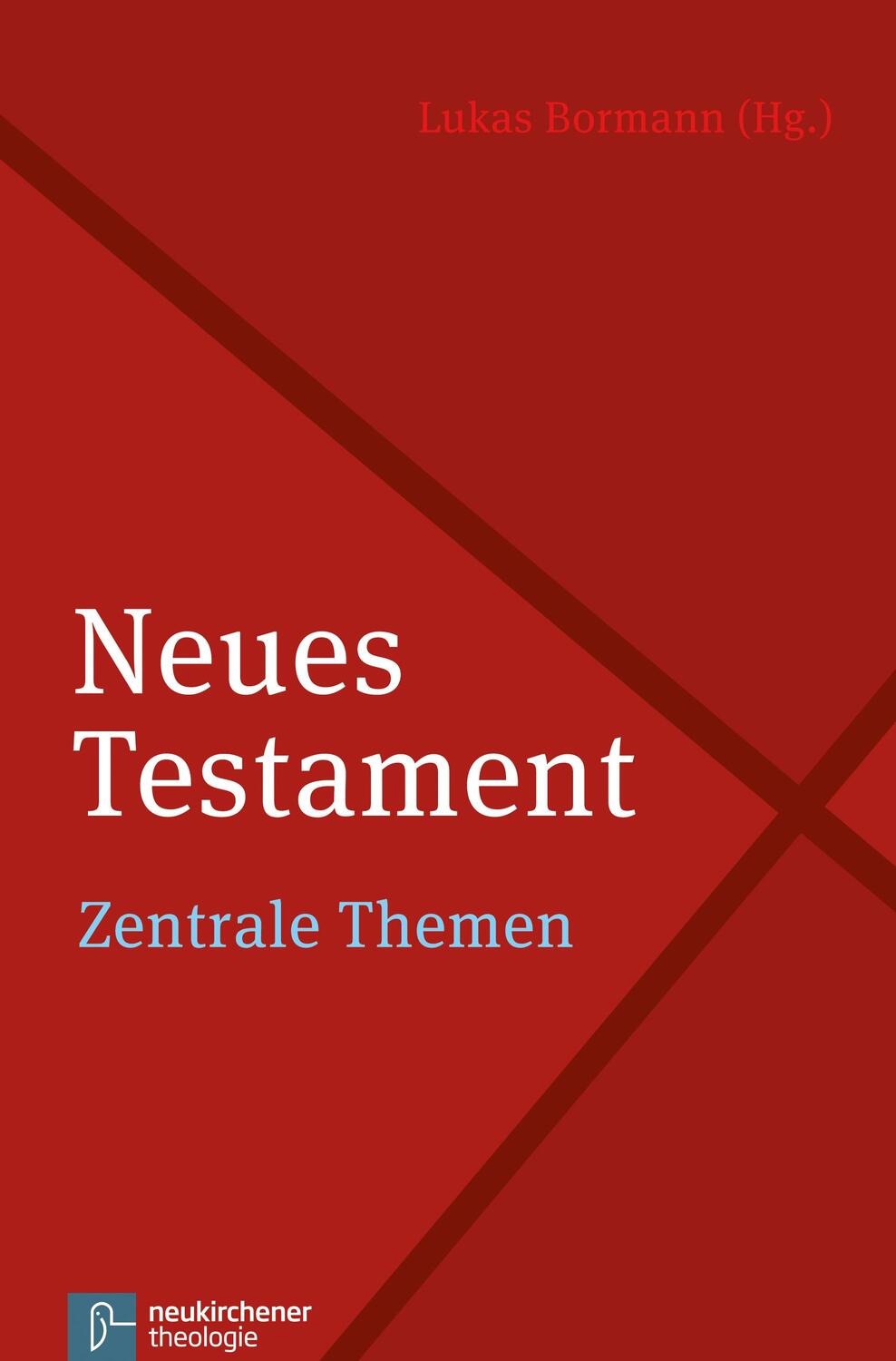 Cover: 9783788728588 | Neues Testament | Zentrale Themen | Lukas Bormann | Buch | Deutsch