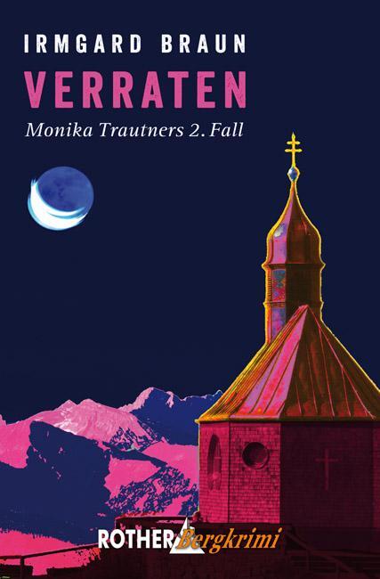Cover: 9783763370788 | Verraten | Monika Trautners 2. Fall | Irmgard Braun | Taschenbuch