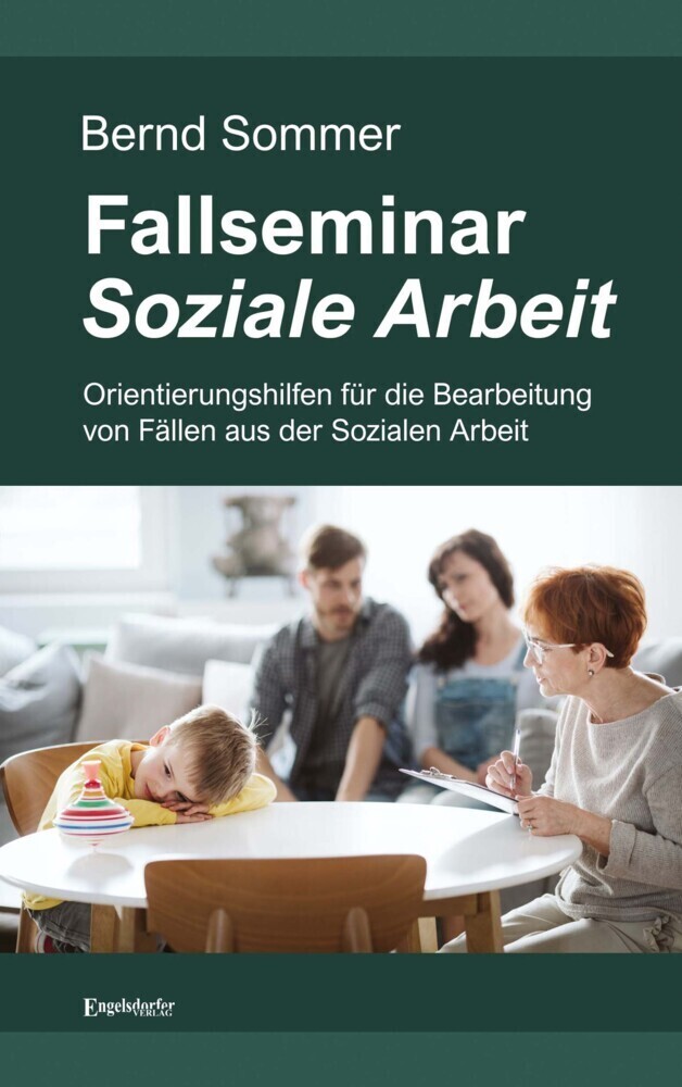 Cover: 9783969404072 | Fallseminar Soziale Arbeit | Bernd Sommer | Taschenbuch | 159 S.