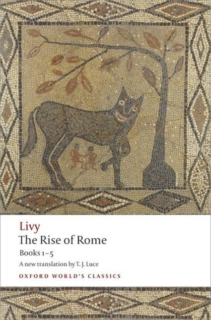Cover: 9780199540044 | The Rise of Rome | Books One to Five | Livy | Taschenbuch | Englisch