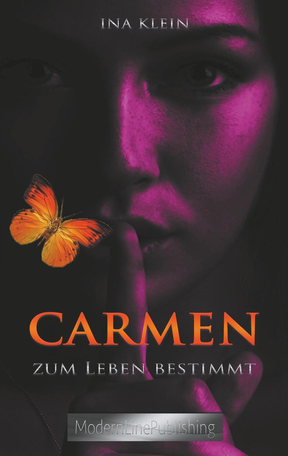 Cover: 9783903161726 | Carmen - Zum Leben bestimmt | Ina Klein | Taschenbuch | Paperback