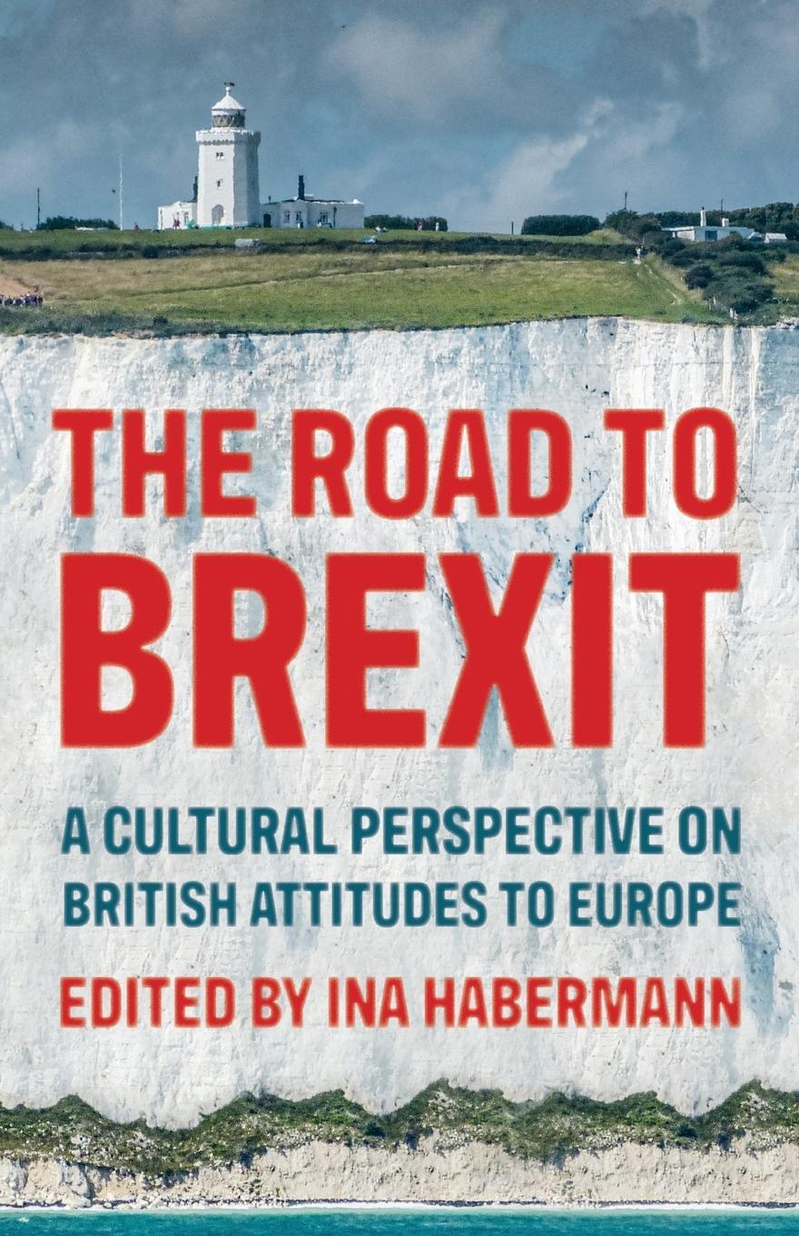Cover: 9781526163806 | The road to Brexit | Ina Habermann | Taschenbuch | Paperback | 2022