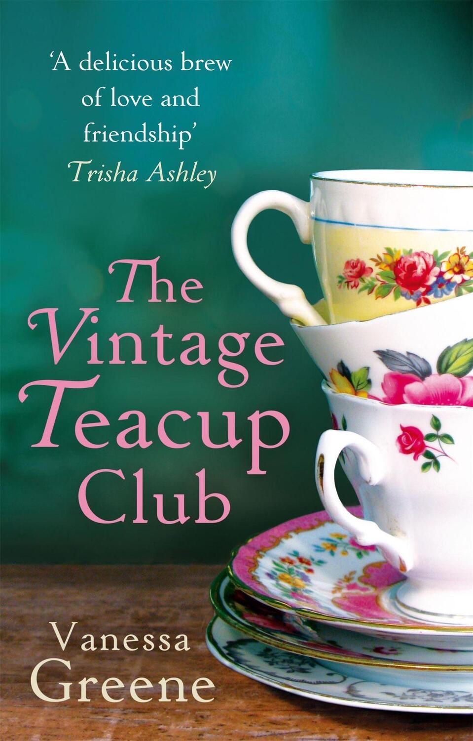 Cover: 9780751548501 | The Vintage Teacup Club | Vanessa Greene | Taschenbuch | Englisch