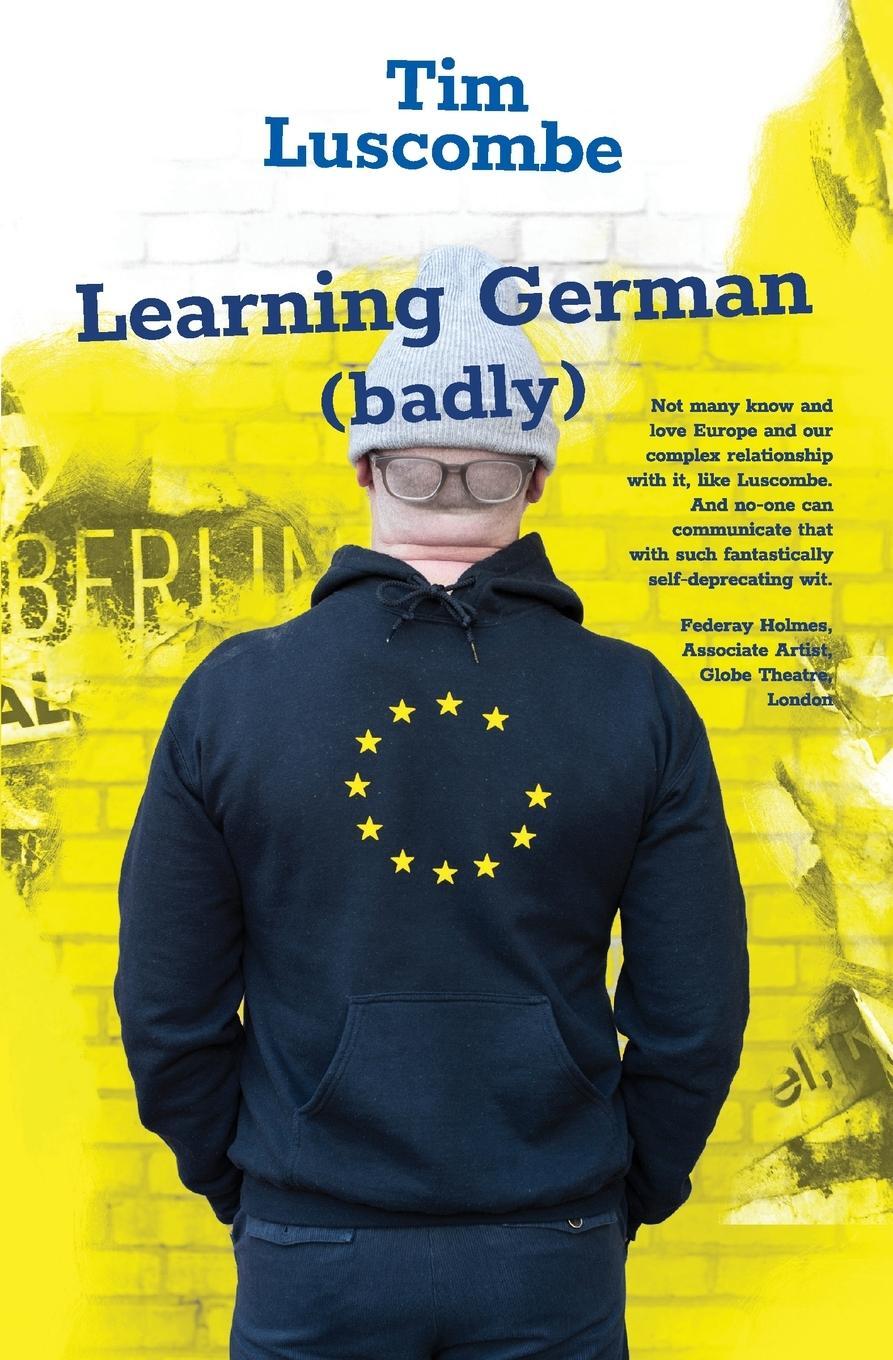 Cover: 9781910461440 | Learning German (badly) | Tim Luscombe | Taschenbuch | Paperback