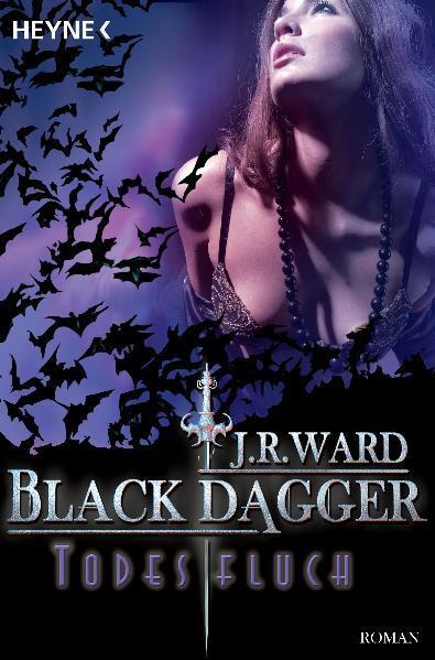 Cover: 9783453533059 | Black Dagger 10. Todesfluch | J. R. Ward | Taschenbuch | Black Dagger