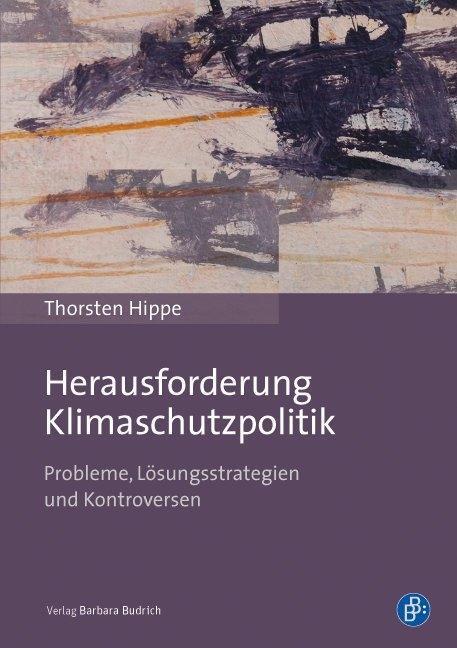 Cover: 9783847405375 | Herausforderung Klimaschutzpolitik | Thorsten Hippe | Taschenbuch