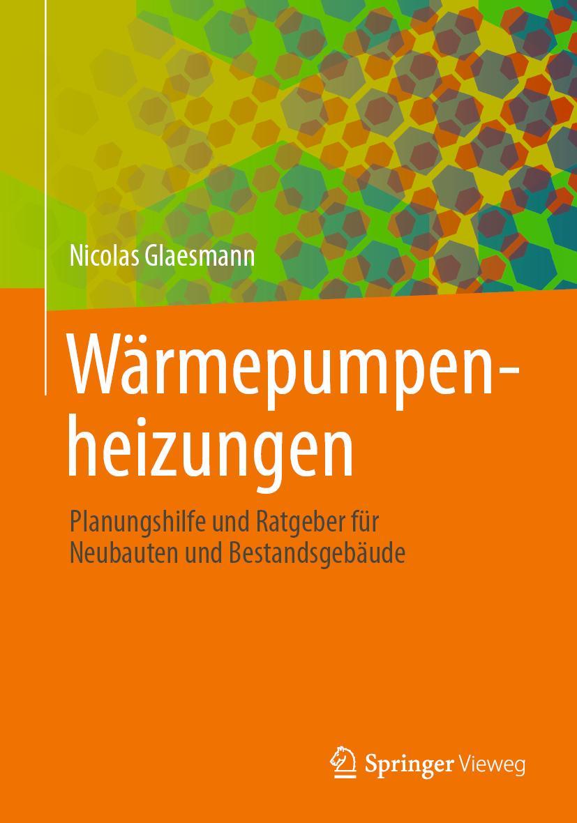 Cover: 9783658390303 | Wärmepumpenheizungen | Nicolas Glaesmann | Taschenbuch | Paperback