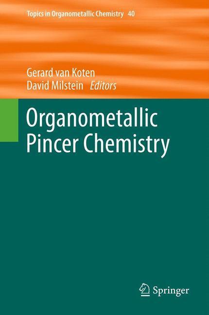 Cover: 9783642310805 | Organometallic Pincer Chemistry | David Milstein (u. a.) | Buch | XII