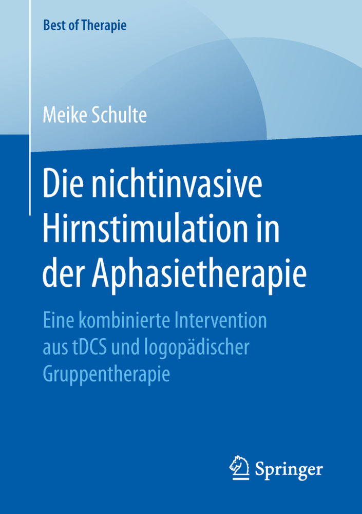 Cover: 9783658225704 | Die nichtinvasive Hirnstimulation in der Aphasietherapie | Schulte