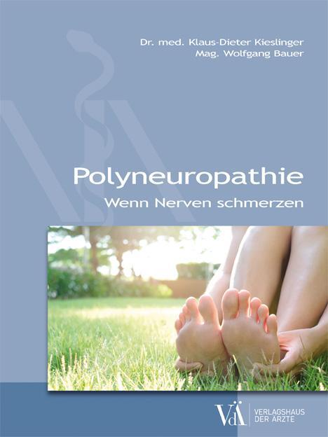 Cover: 9783990522134 | Polyneuropathie | Wenn Nerven schmerzen | Kieslinger (u. a.) | Buch