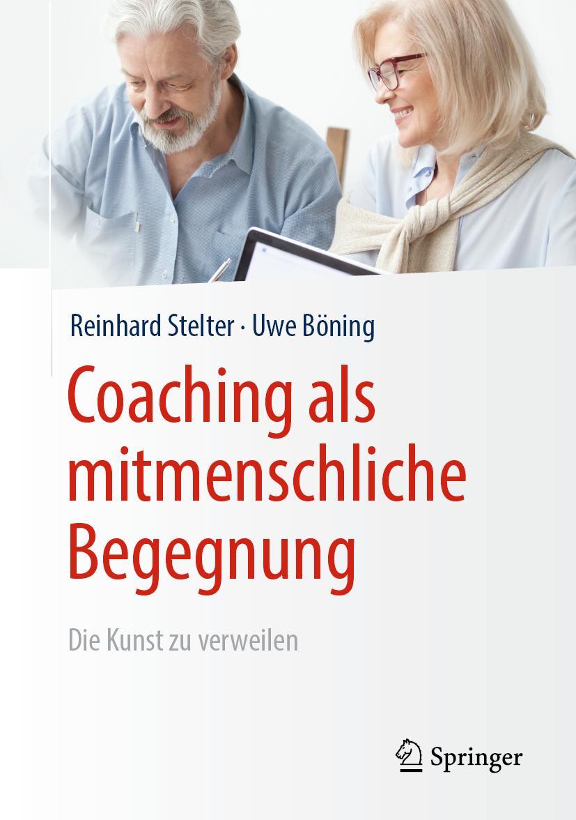 Cover: 9783658226763 | Coaching als mitmenschliche Begegnung | Die Kunst zu verweilen | Buch