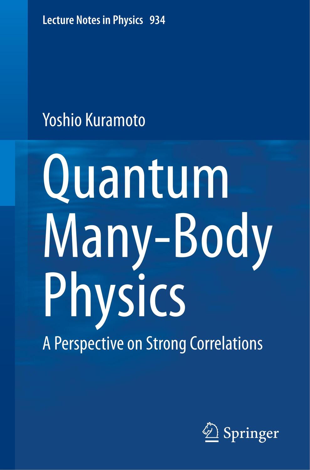 Cover: 9784431553922 | Quantum Many-Body Physics | A Perspective on Strong Correlations | xi