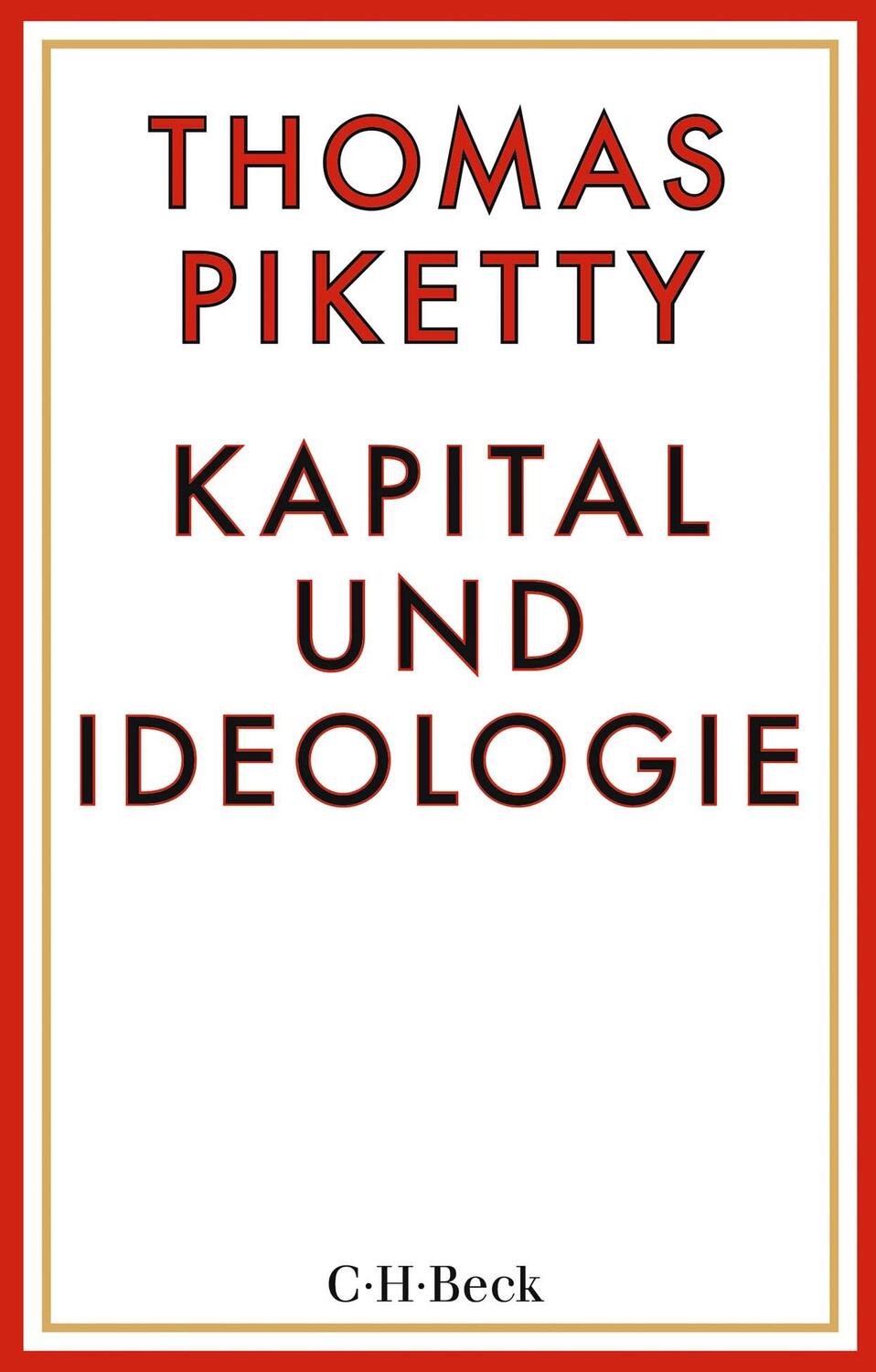 Cover: 9783406789090 | Kapital und Ideologie | Thomas Piketty | Taschenbuch | broschiert