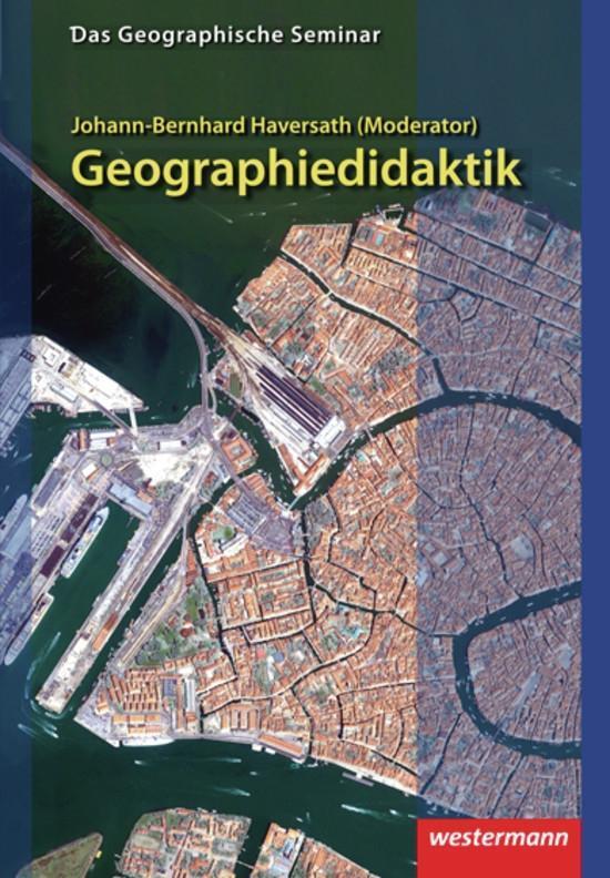 Cover: 9783141603590 | Geographiedidaktik | Johann-Bernhard Haversath | Taschenbuch | Deutsch