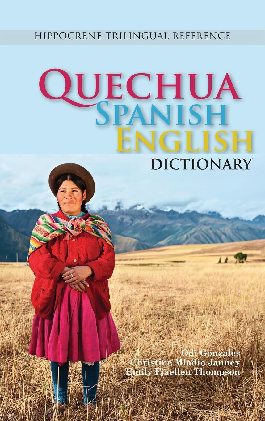 Cover: 9780781813549 | Quechua-Spanish-English Dictionary | A Hippocrene Trilingual Reference