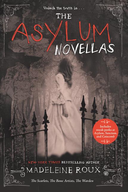 Cover: 9780062424464 | The Asylum Novellas | The Scarlets, the Bone Artists, the Warden