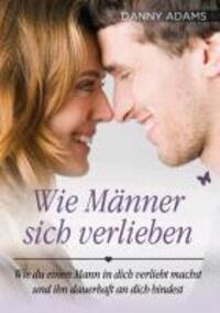 Cover: 9783037993026 | Wie Männer sich verlieben | Danny Adams | Taschenbuch | Paperback