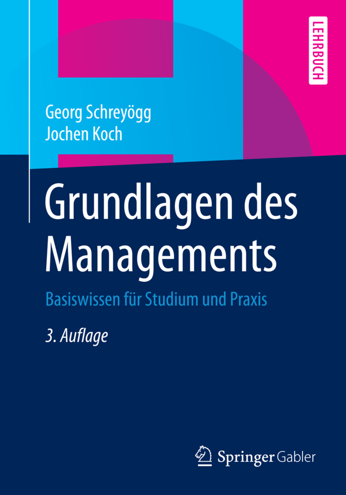 Cover: 9783658067489 | Grundlagen des Managements | Georg Schreyögg (u. a.) | Taschenbuch
