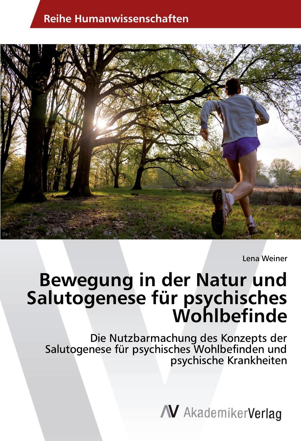 Cover: 9783639625059 | Bewegung in der Natur und Salutogenese für psychisches Wohlbefinde