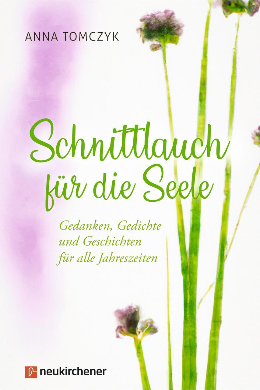 Cover: 9783761569269 | Schnittlauch für die Seele | Anna Tomczyk | Buch | 159 S. | Deutsch