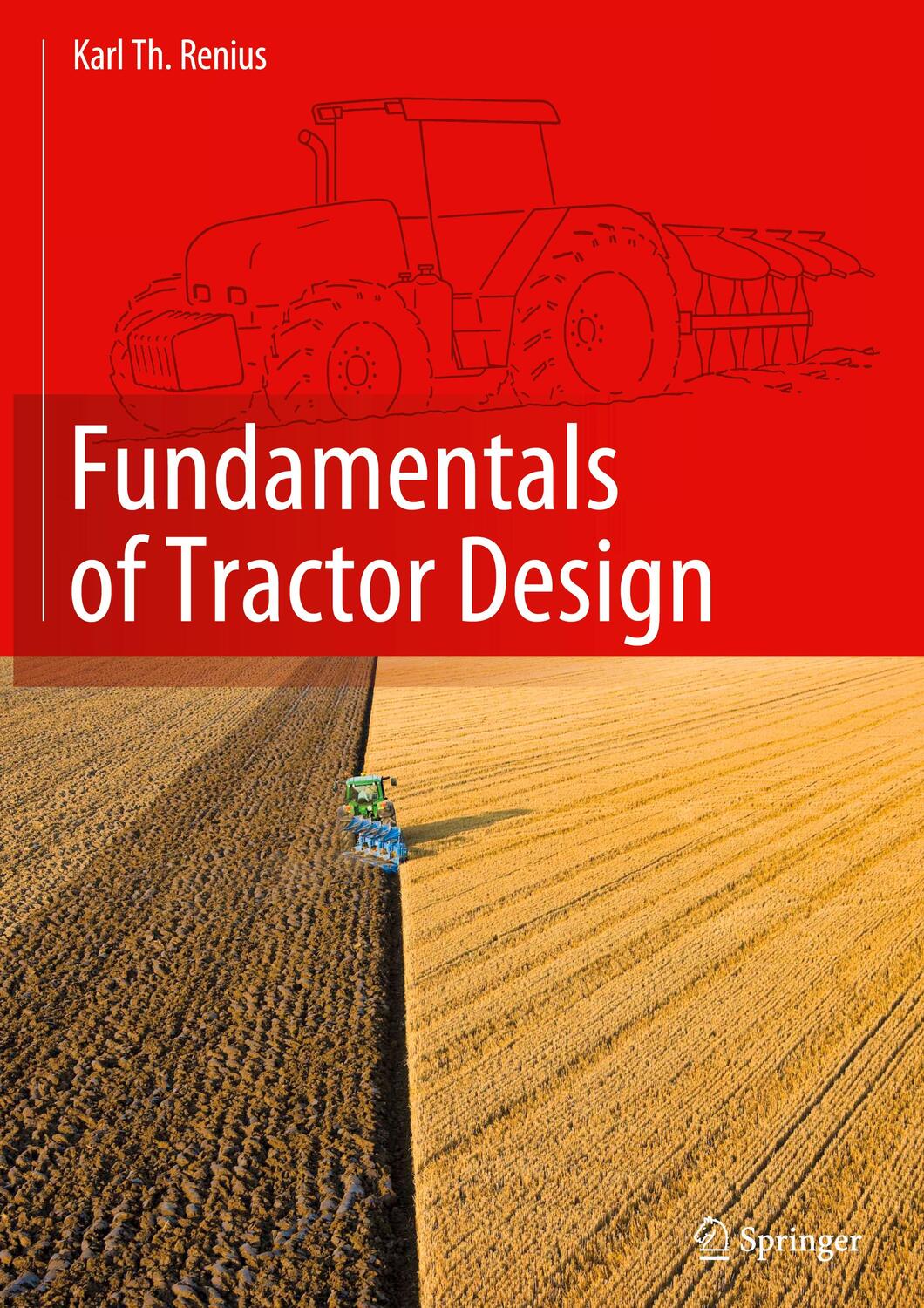 Cover: 9783030328030 | Fundamentals of Tractor Design | Karl Theodor Renius | Buch | Englisch