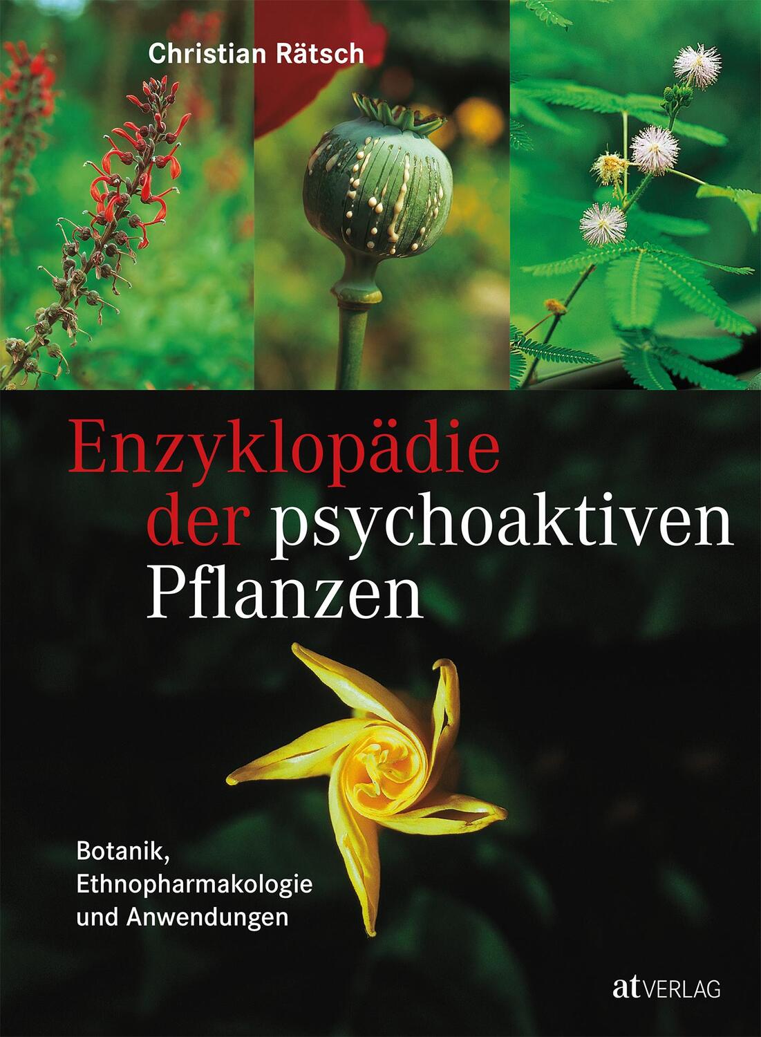 Cover: 9783038009955 | Enzyklopädie der psychoaktiven Pflanzen | Christian Rätsch | Buch