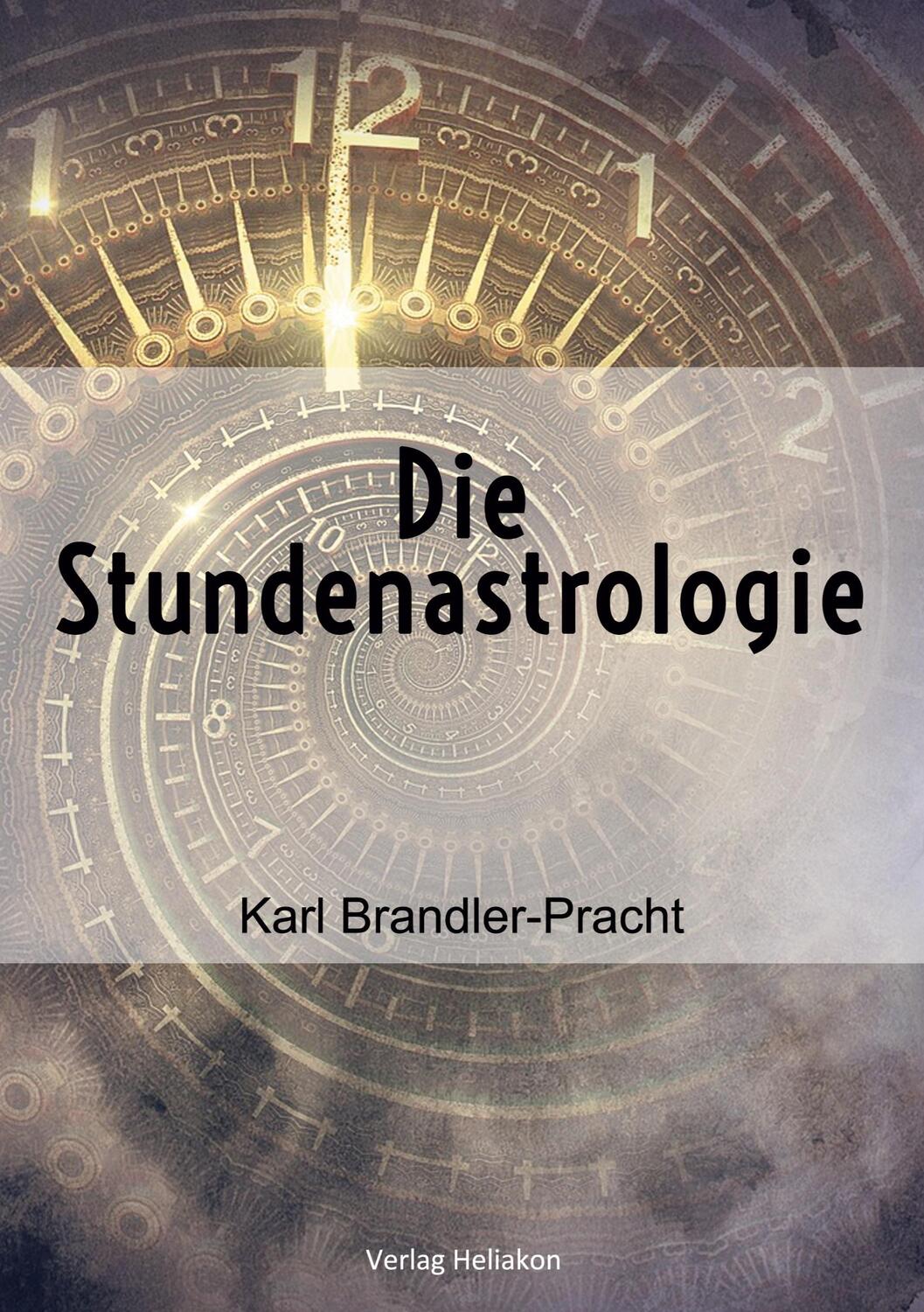 Cover: 9783949496356 | Die Stundenastrologie | Karl Brandler-Pracht | Taschenbuch | Paperback