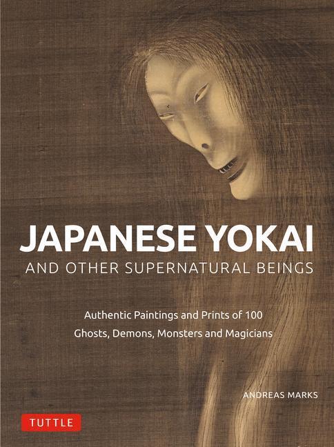 Cover: 9784805317150 | Japanese Yokai and Other Supernatural Beings | Andreas Marks | Buch